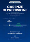 Carenze di Precisione - Il Bilancio Ormonale e Nutrizionale che NON devi mai rompere (FILE PDF)